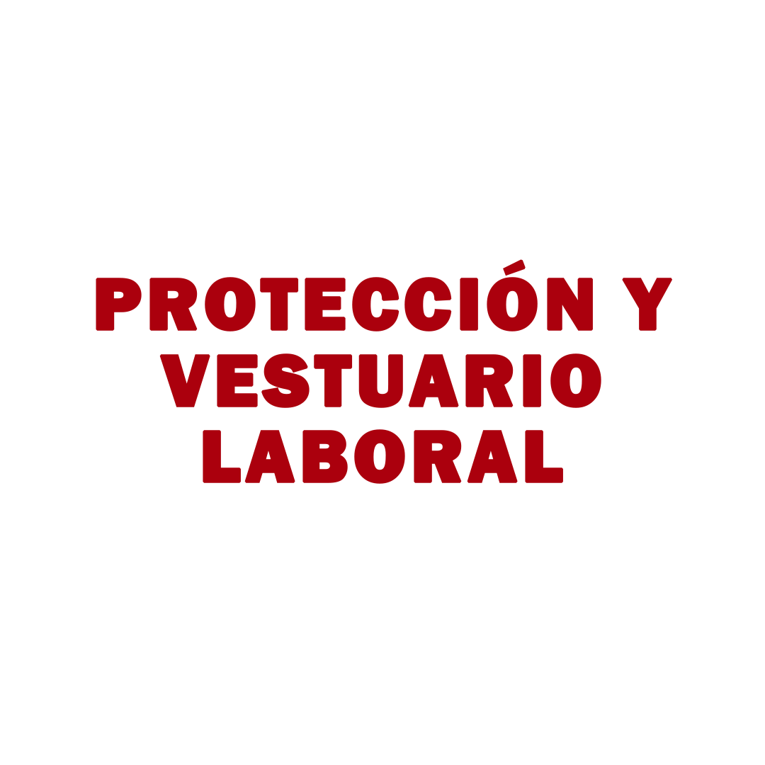 Protección y vestuario laboral